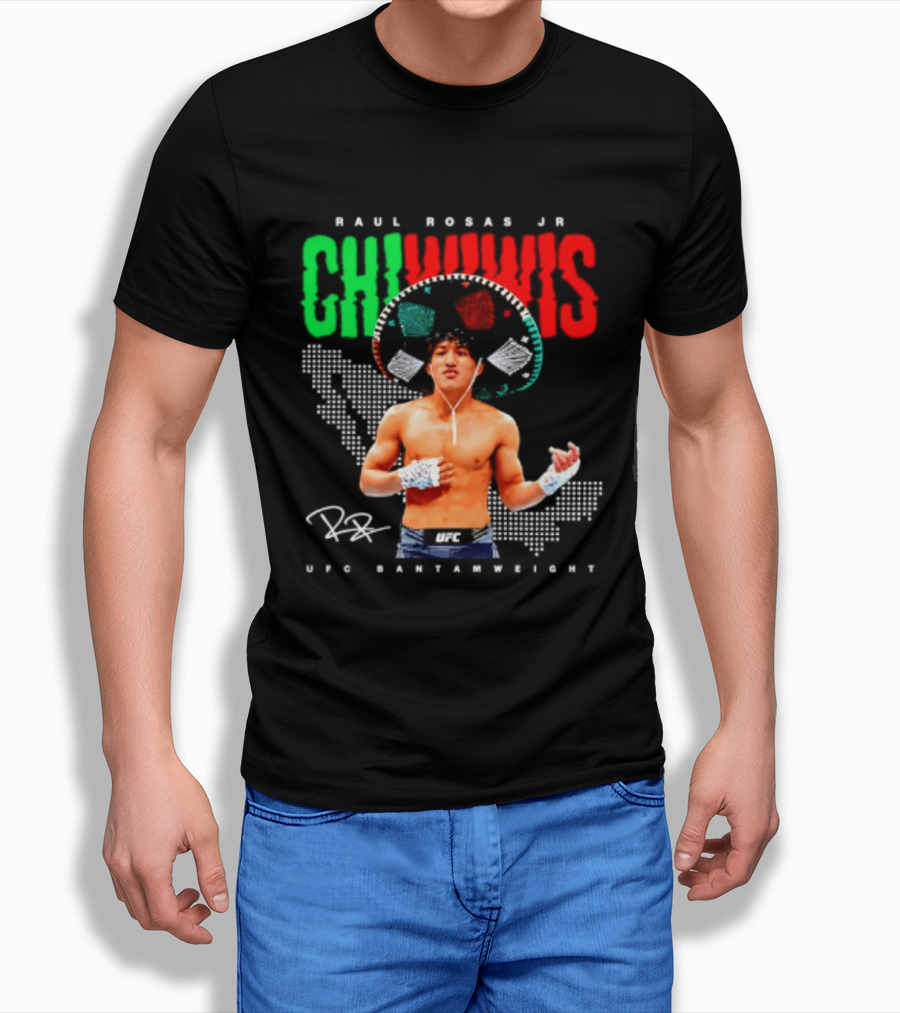 Raúl Rosas Jr Chiwiwis UFC Bantamweight Signature Mexican Flag T-Shirt