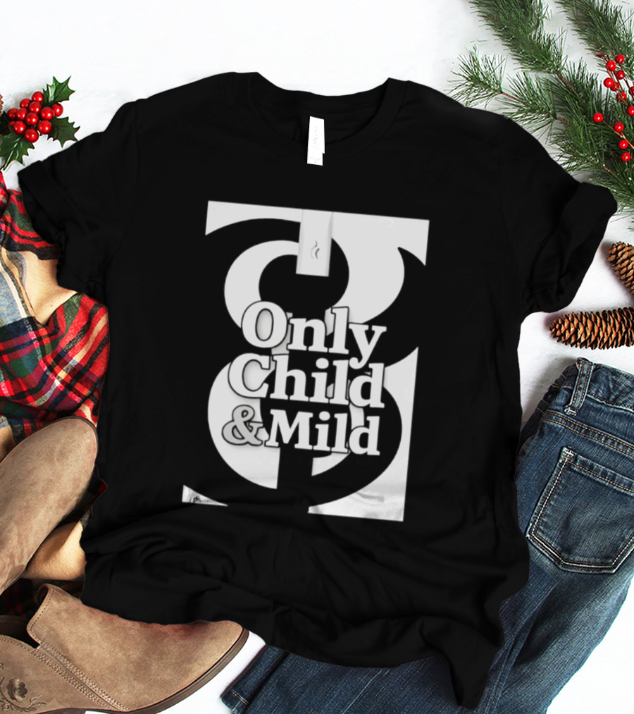 Only Child And Mild Cursive Ampersand T-Shirt