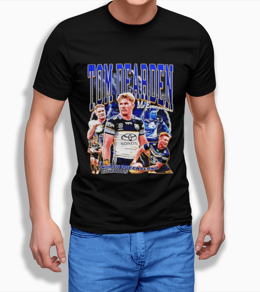 Tom Dearden Mr Everywhere North Queensland Cowboys Toyota NRL Player T-Shirt