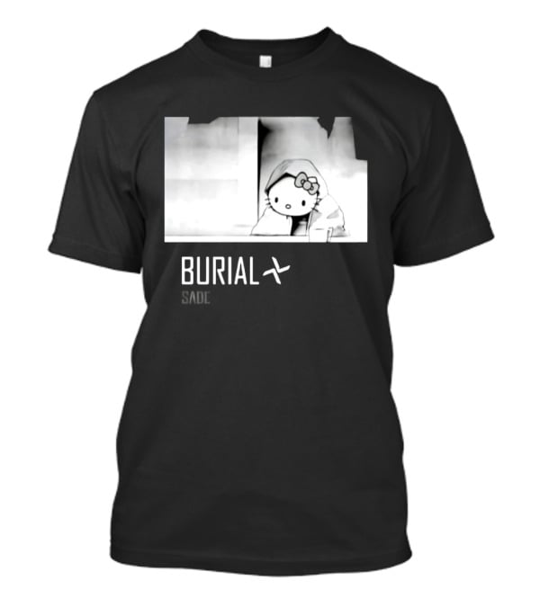 Burial Hello Kitty Sade Electronic Dubstep Cartoon T-Shirt