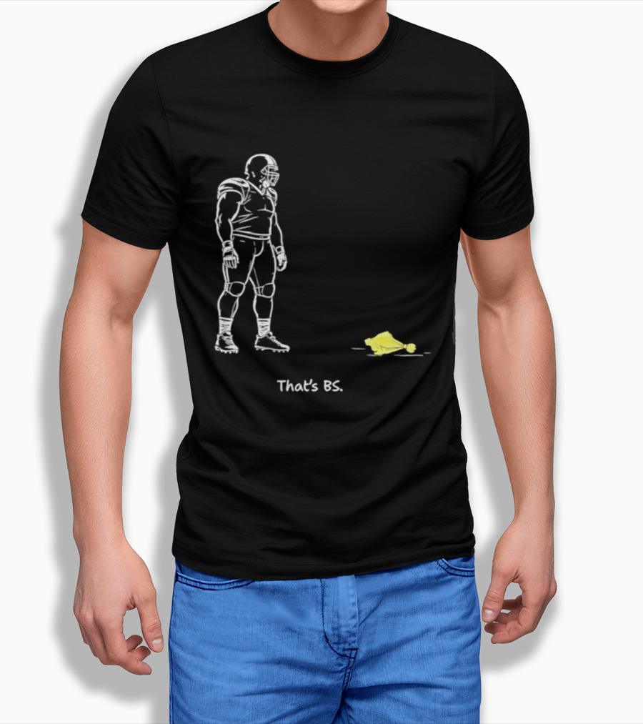 Football Player That's BS Referee Flag Joke T-Shirt