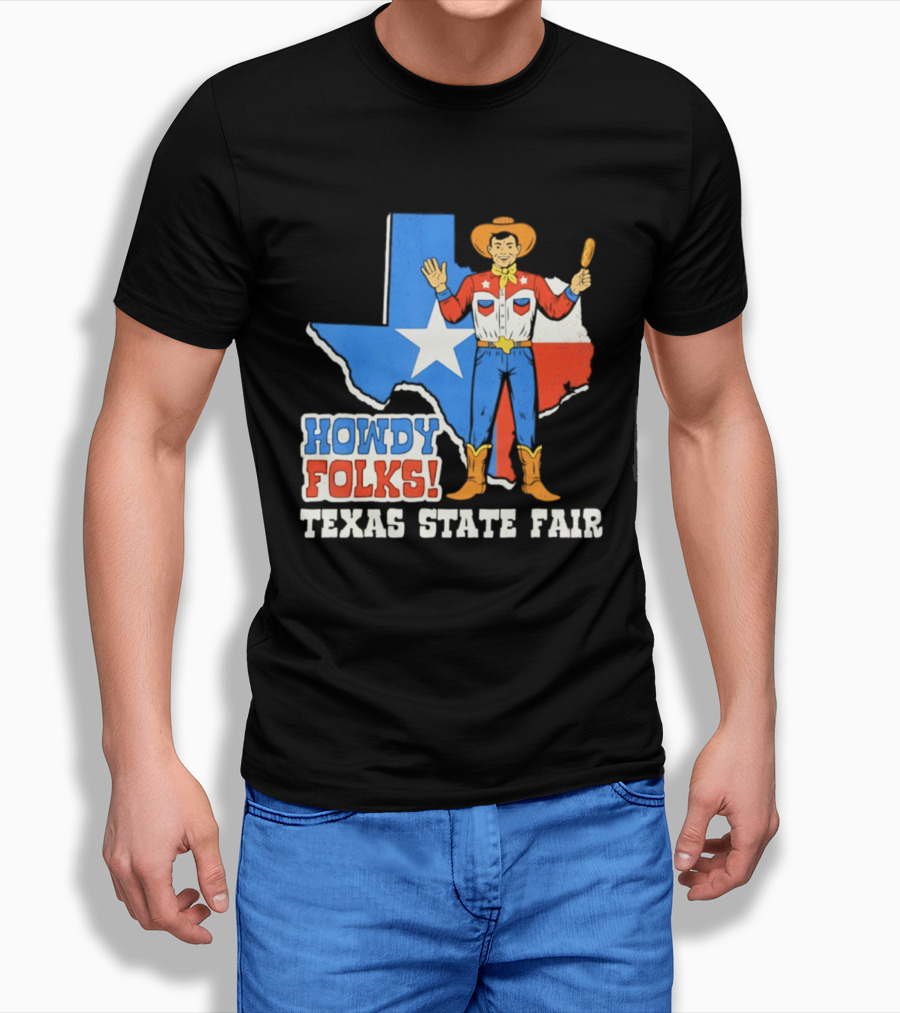 Howdy Folks Texas State Fair Cowboy Map Texan Flag T-Shirt