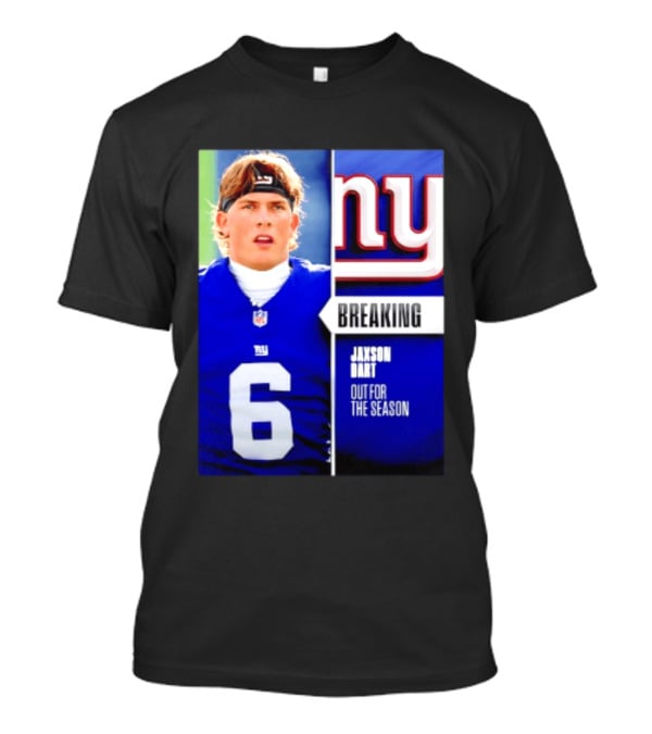 New York Giants Jaxson Dart Breaking Out For The Season T-Shirt