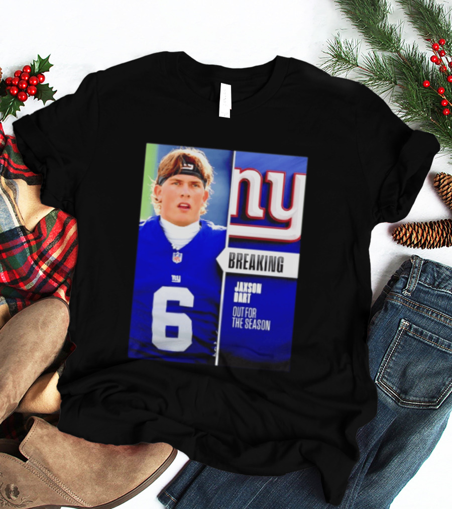 New York Giants Jaxson Dart Breaking Out For The Season T-Shirt