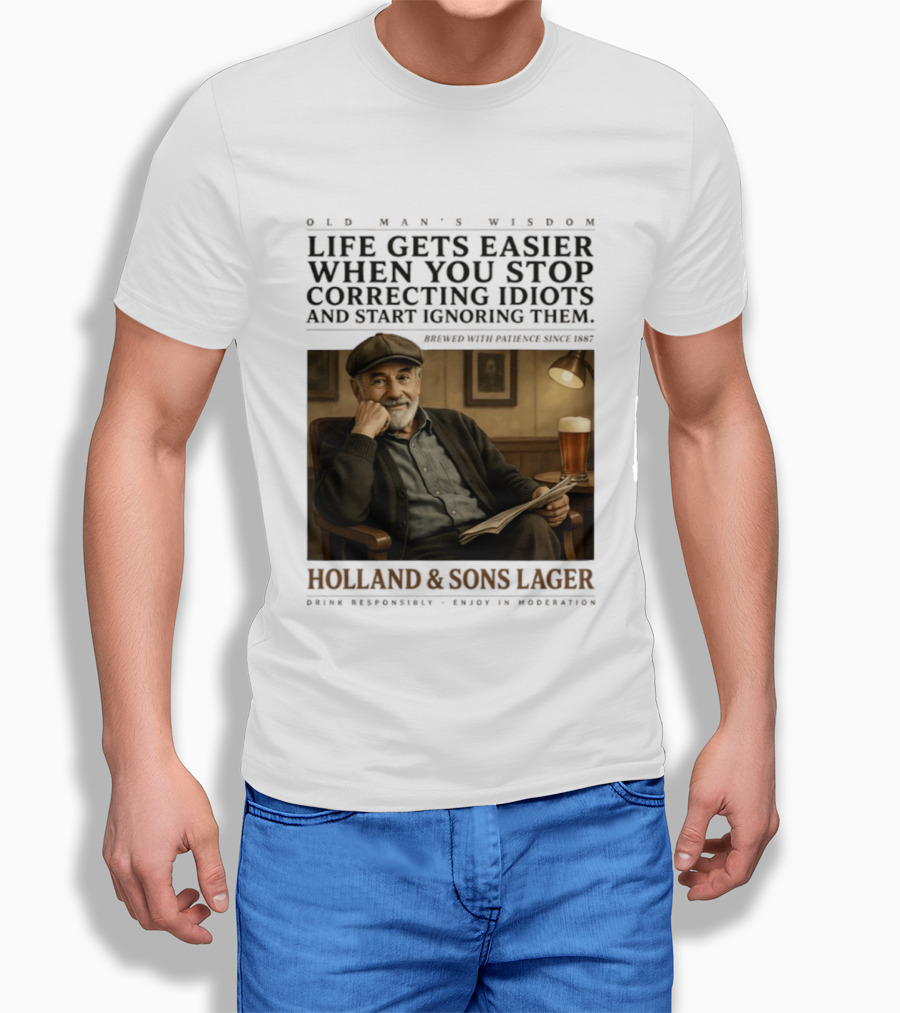 Life Gets Easier When You Stop Correcting Idiots Holland And Sons Lager Vintage Pub Style Wisdom T-Shirt