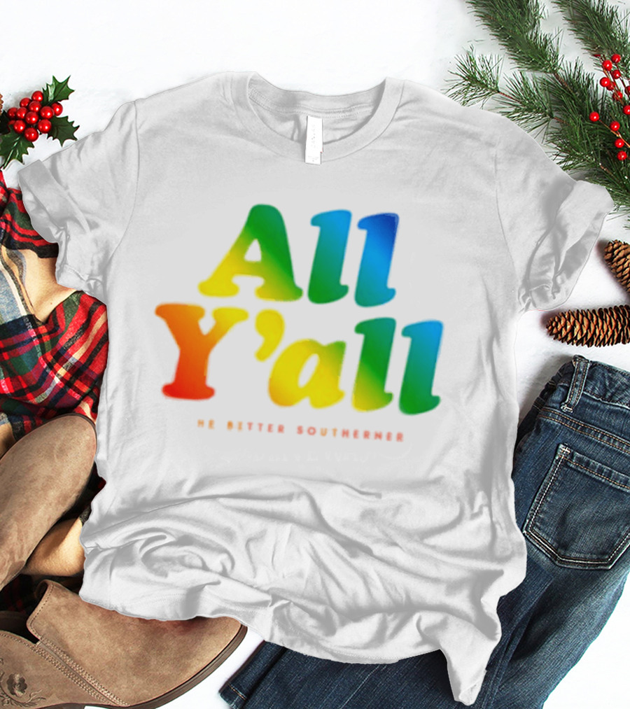 All Y'all The Bitter Southerner Southern T-Shirt