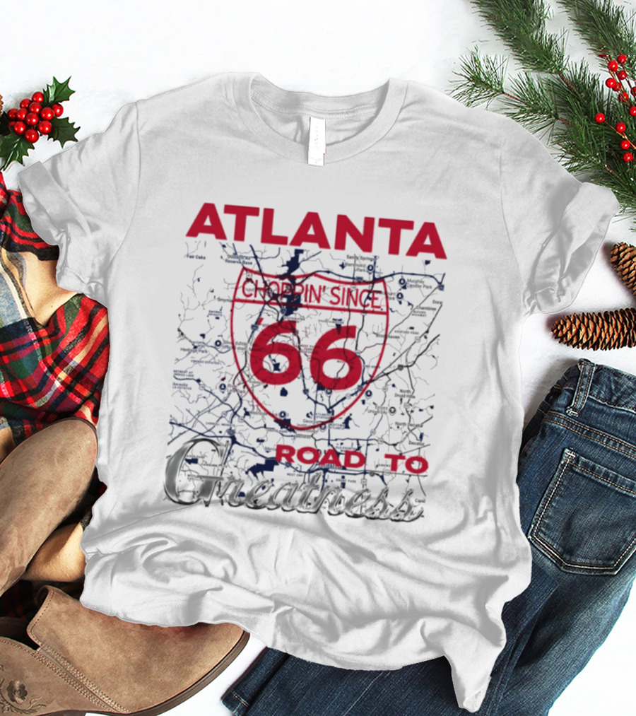 Atlanta Braves Choppin Since 66 Road To Greatness Map T-Shirt
