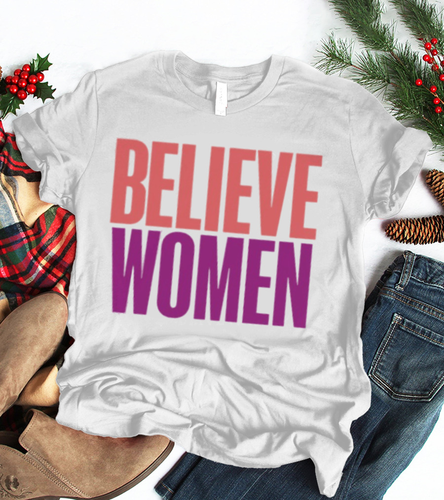 Believe Women Empowerment Movement T-Shirt