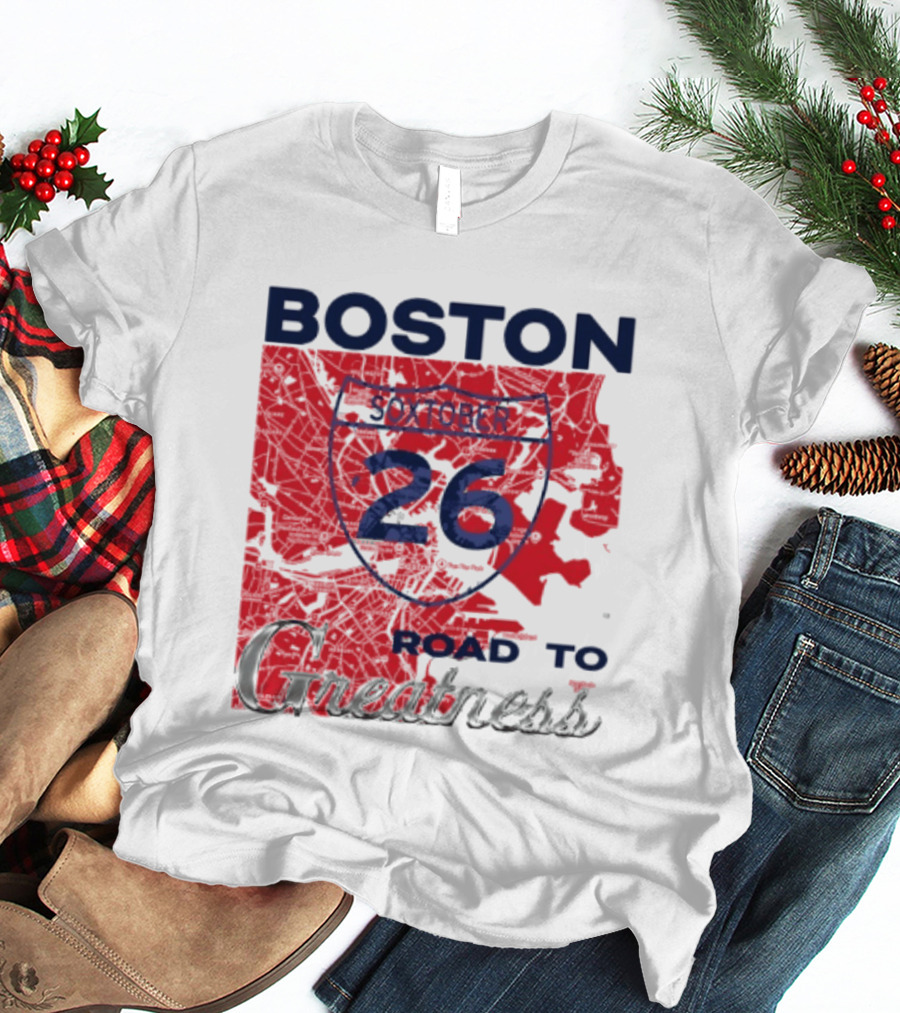 Boston Soxtober 26 Road To Greatness T-Shirt