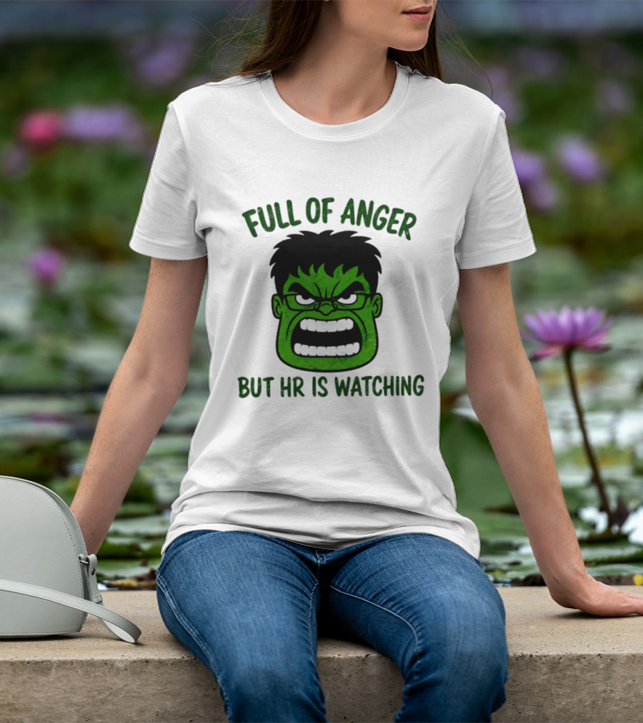 Full Of Anger HR Is Ing Hulk Swag Head T-Shirt