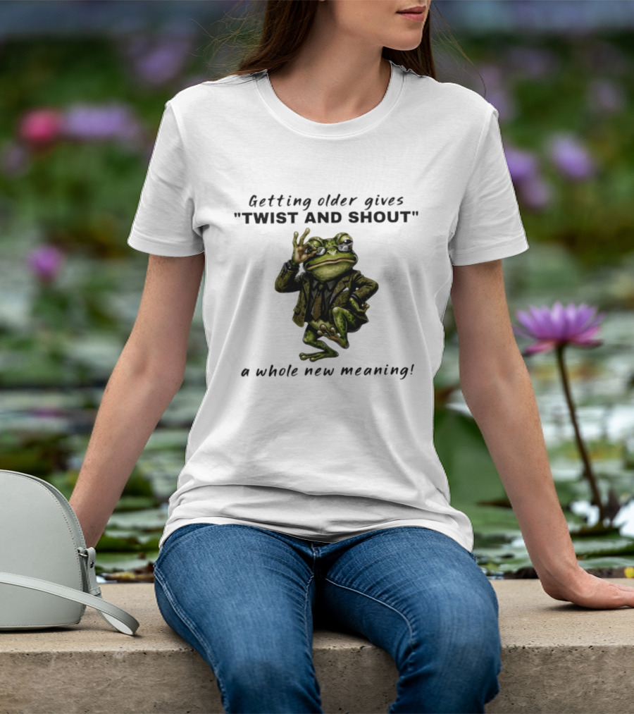 Getting Older Gives Twist And Shout Frog In Suit With Whole New Meaning T-Shirt