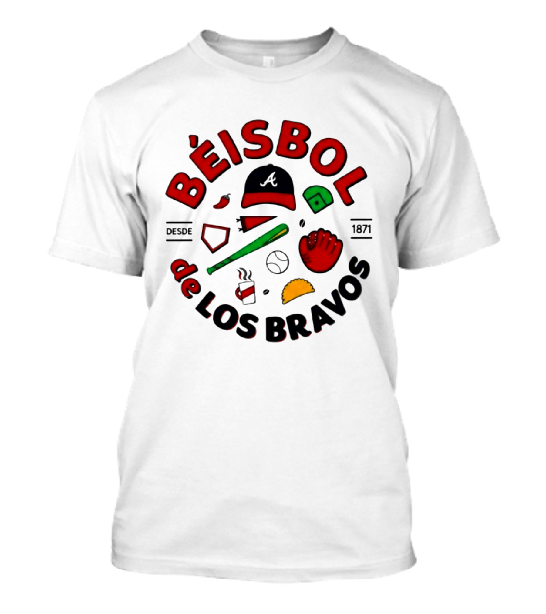 Béisbol De Los Bravos Desde 1871 Hat Bat Glove Baseball Taco Pepper Coffee T-Shirt