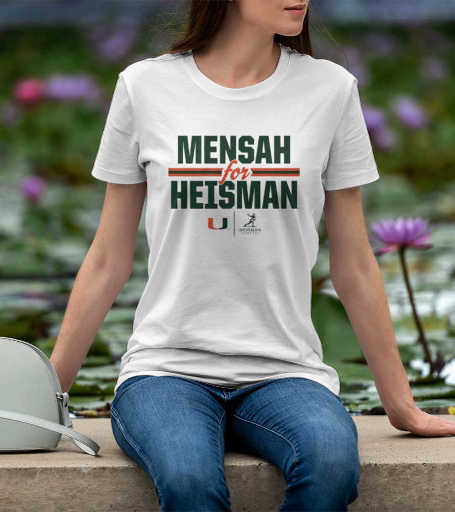 Mensah For Heisman Miami Hurricanes Football U Heisman Trophy T-Shirt