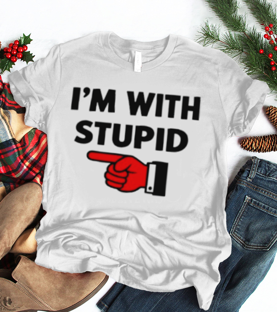 I'm With Stupid Pointing Finger Meme T-Shirt