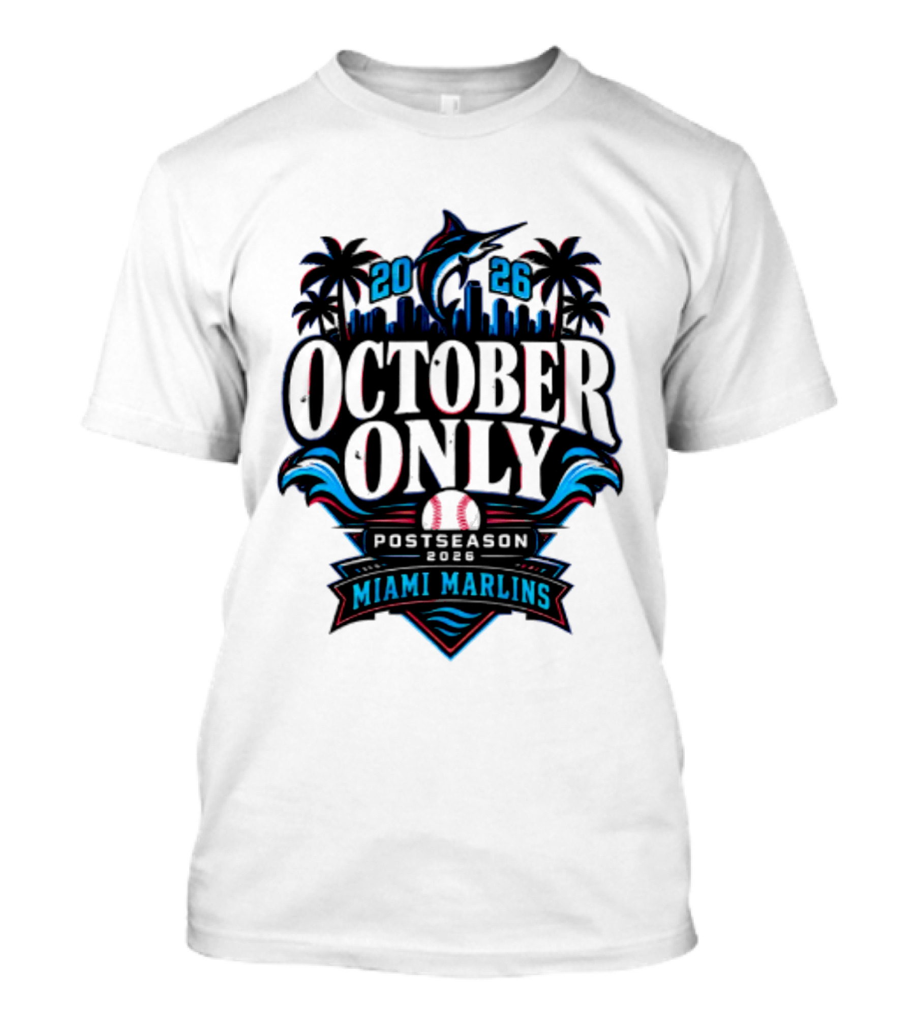 Miami Marlins 2026 October Only Postseason Baseball Palms Cityscape T-Shirt