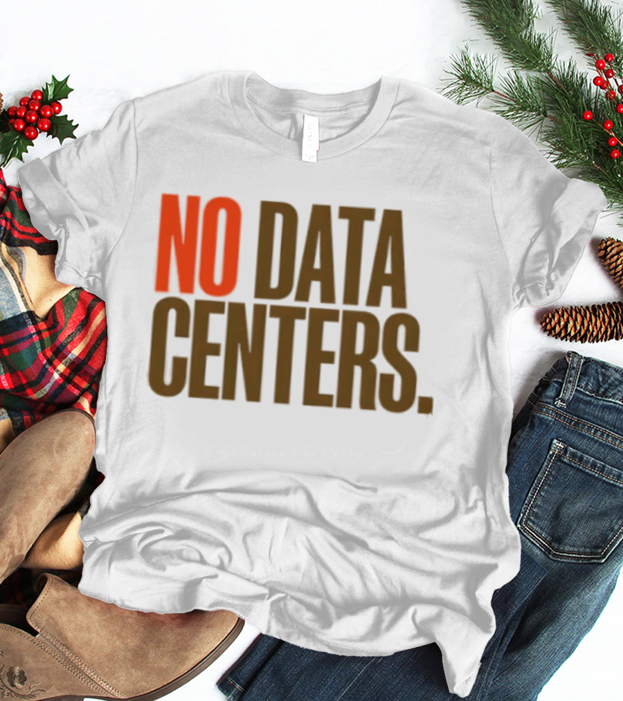 No Data Centers T-Shirt
