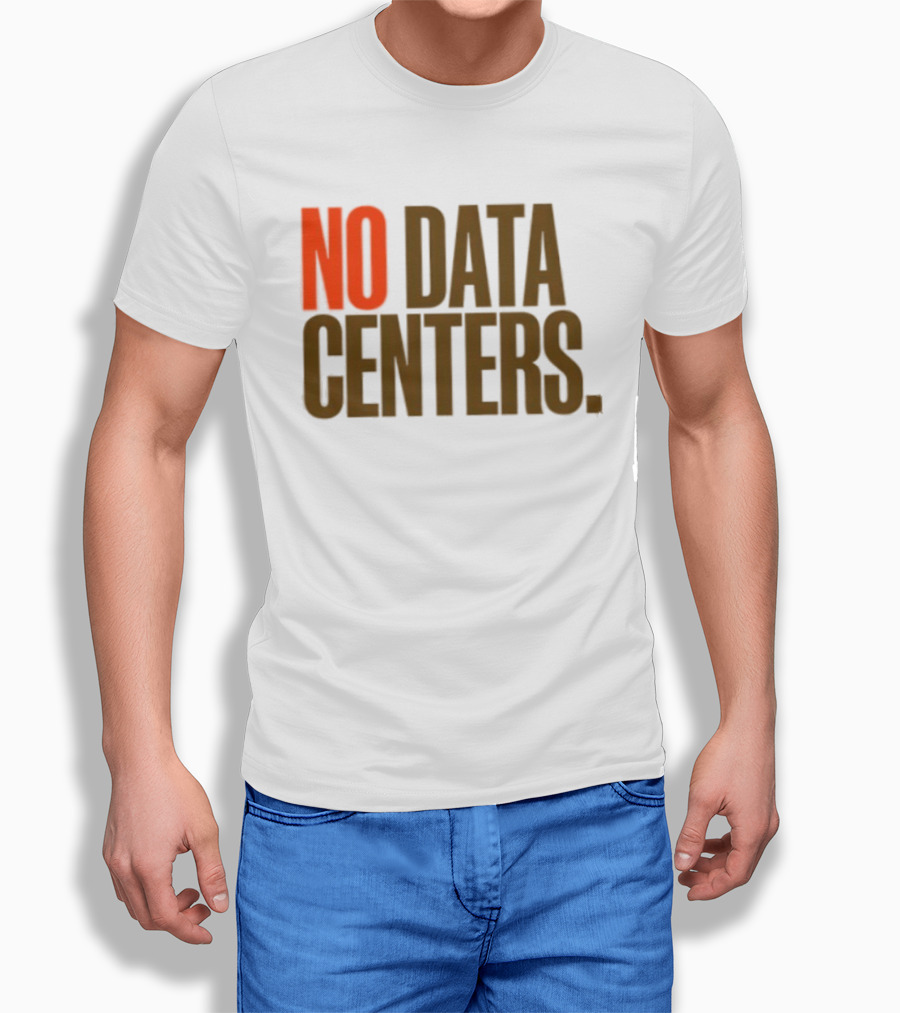 No Data Centers T-Shirt