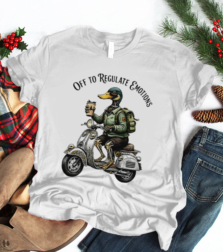 Off To Regulate Emotions Duck Scooter Coffee Adventure T-Shirt