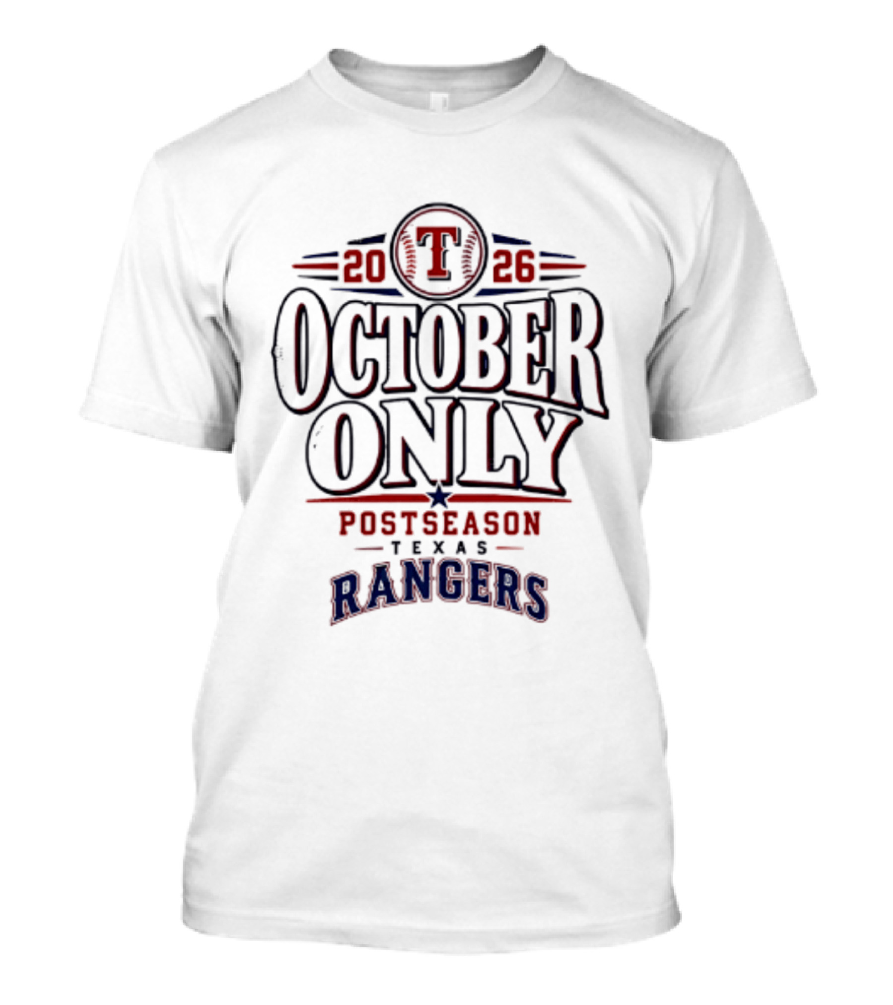 2026 Texas Rangers October Only Postseason T-Shirt