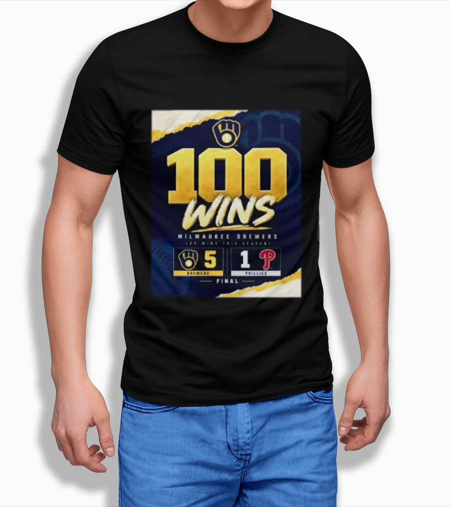 Milwaukee Brewers 100 Wins This Season 2026 Brewers 5 Phillies 1 Final T-Shirt