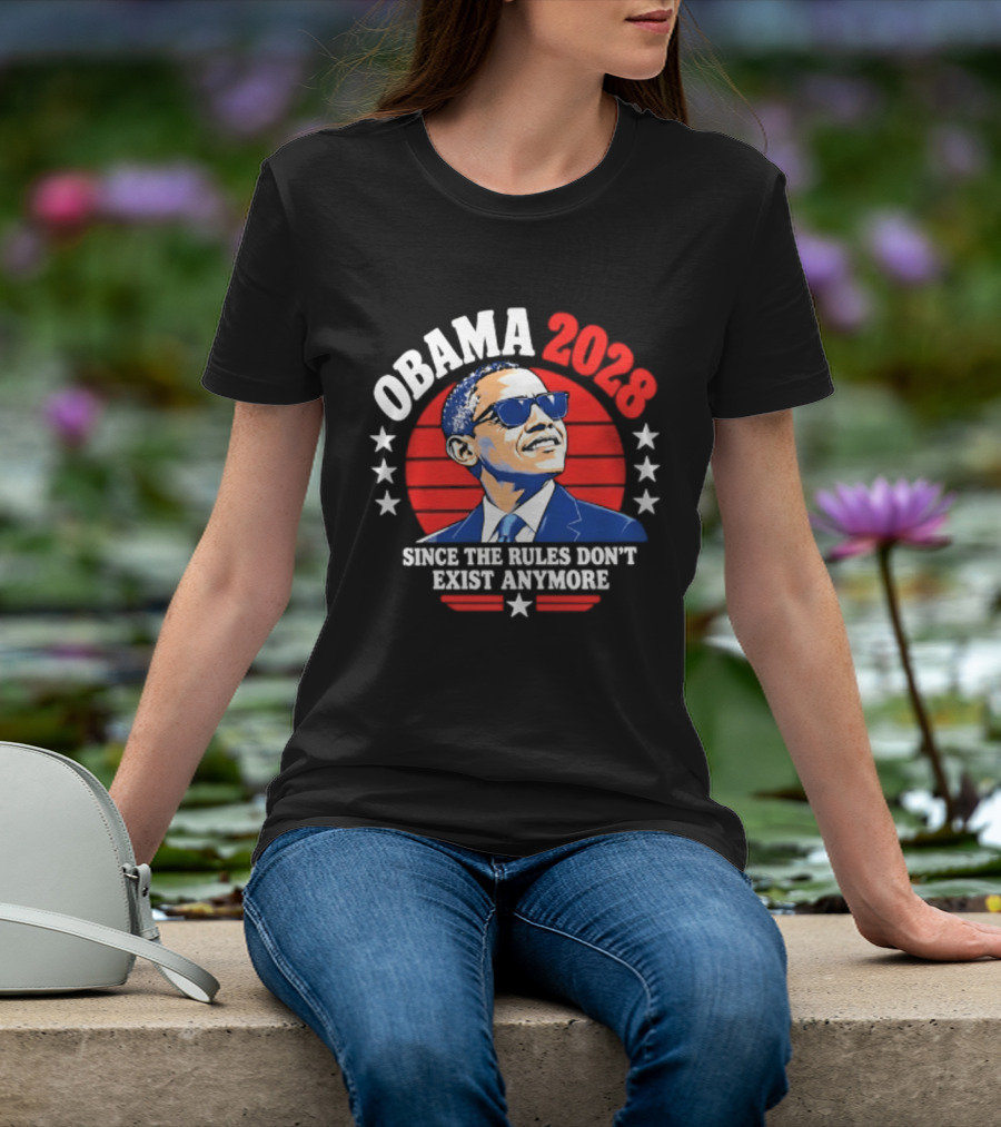 Obama 2028 Since The Rules Don't Exist Anymore Stars Red Circle T-Shirt