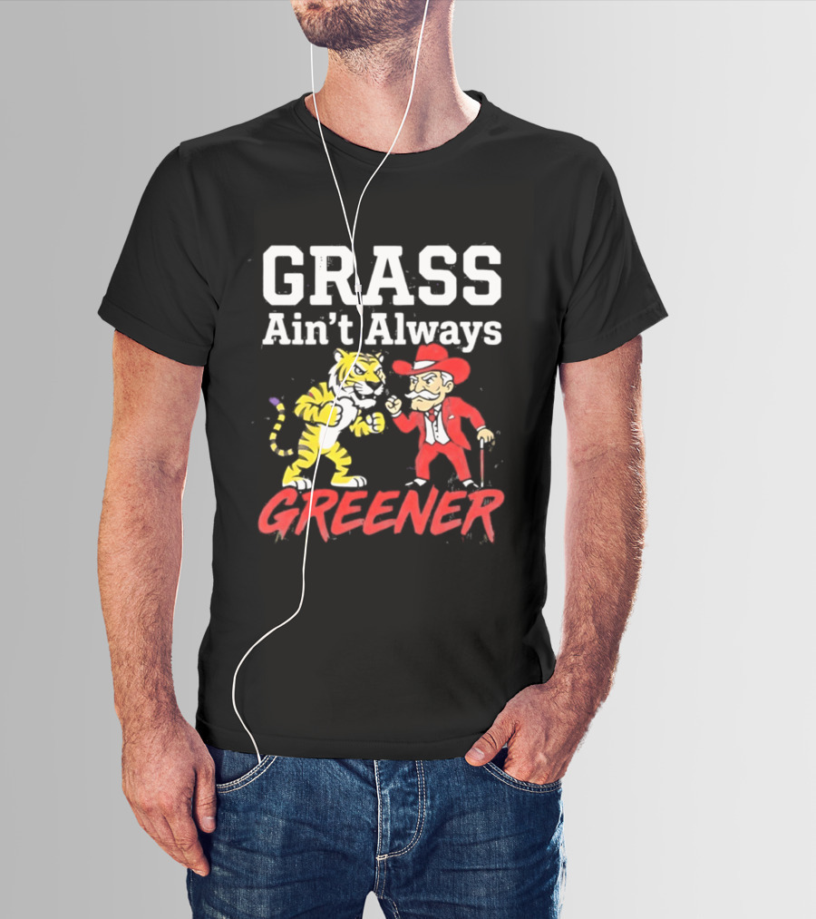 Ole Miss Rebels Vs LSU Tigers Grass Ain't Always Greener Showdown T-Shirt