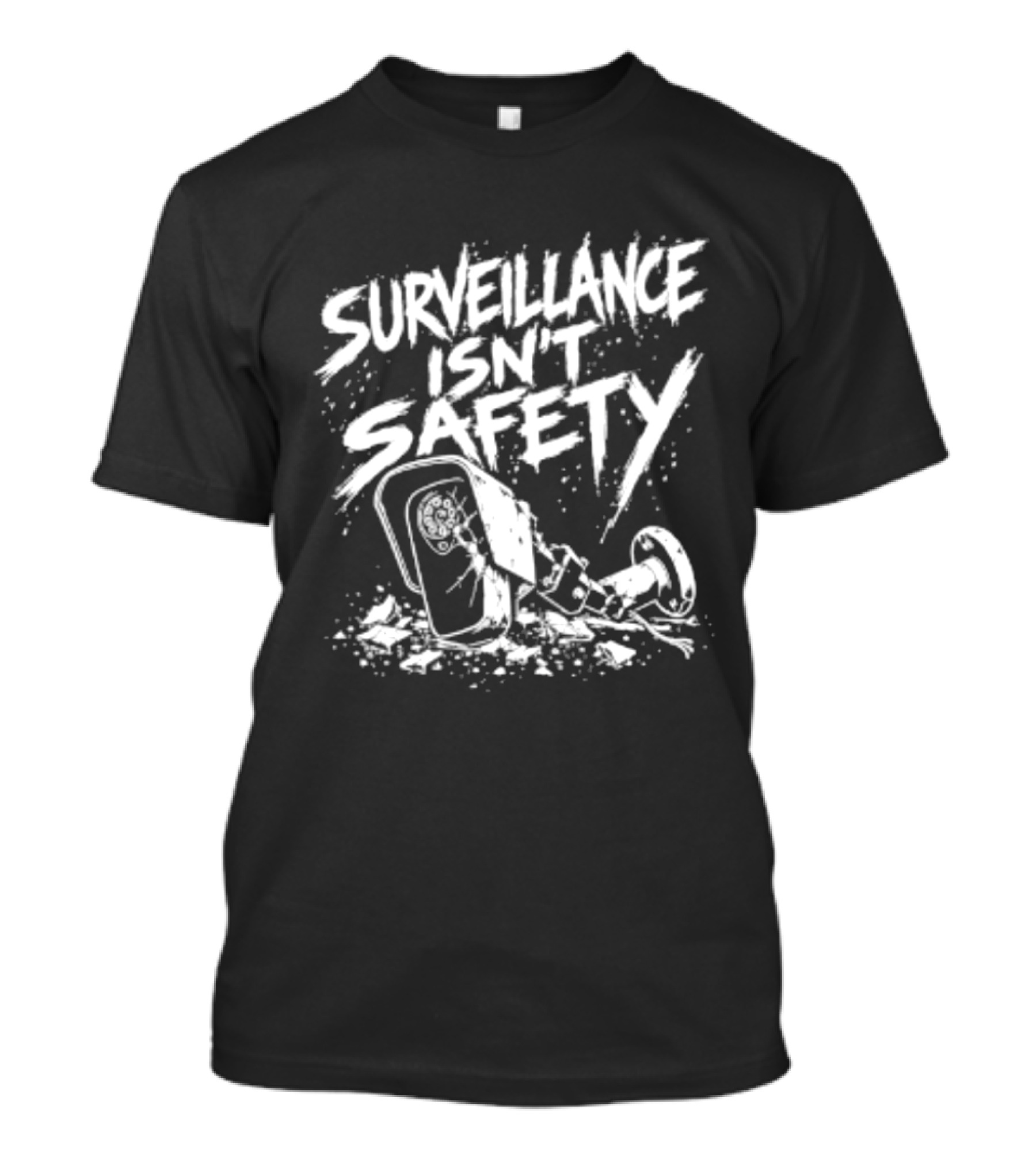 Surveillance Isn't Safety Privacy Anti Surveillance Monochrome Protest T-Shirt
