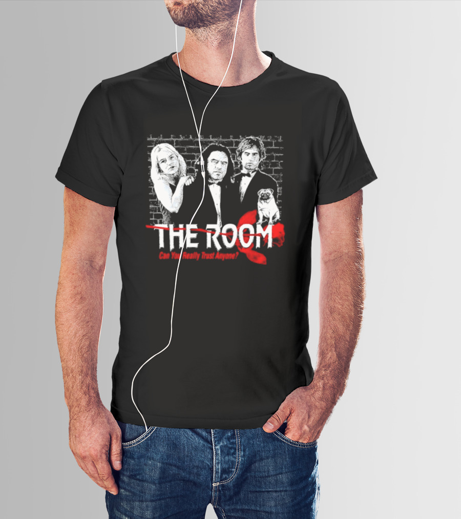 The Room Can You Really Trust Anyone Tommy Wiseau Brick T-Shirt