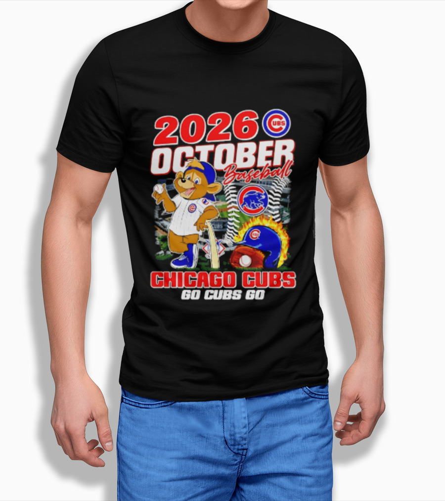 2026 October Baseball Chicago Cubs Go Cubs Go MLB Postseason T-Shirt