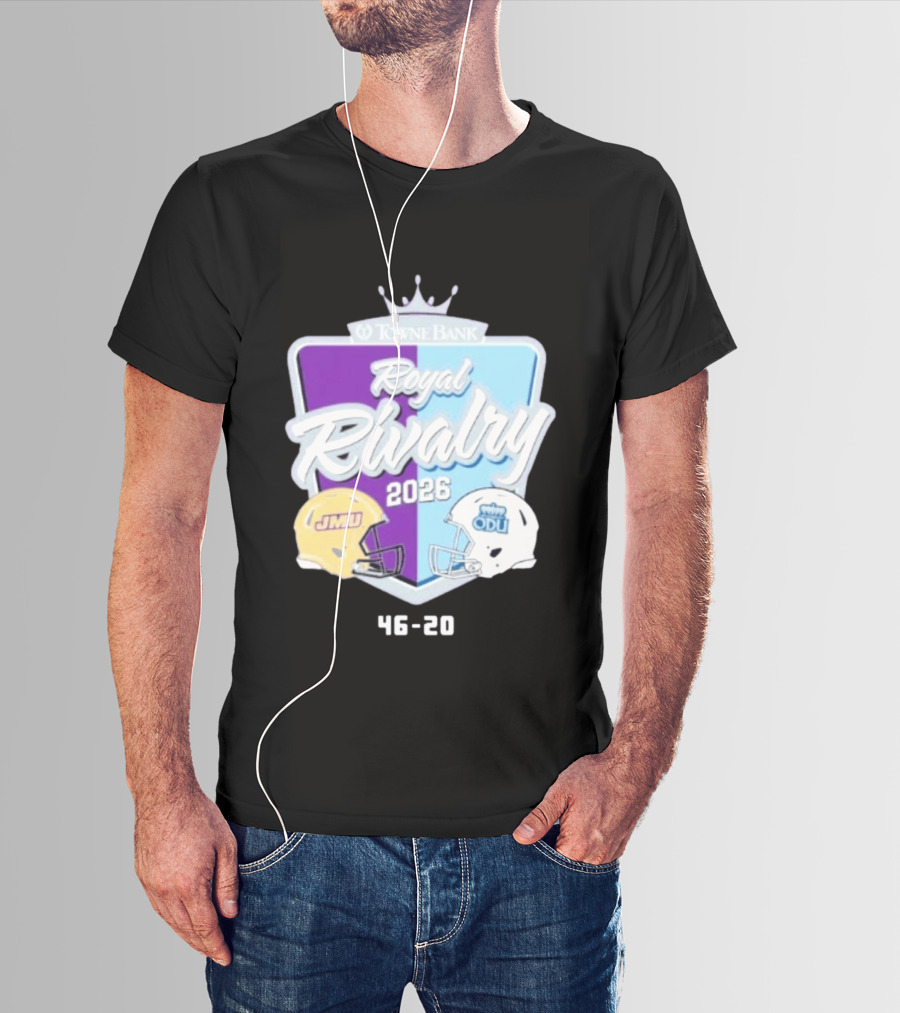 Towne Bank Royal Rivalry 2026 JMU Dukes Vs ODU Monarchs 46 20 Football Score T-Shirt
