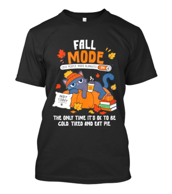 Fall Mode On Cat Cozy With Pumpkin Pie Books Blanket T-Shirt