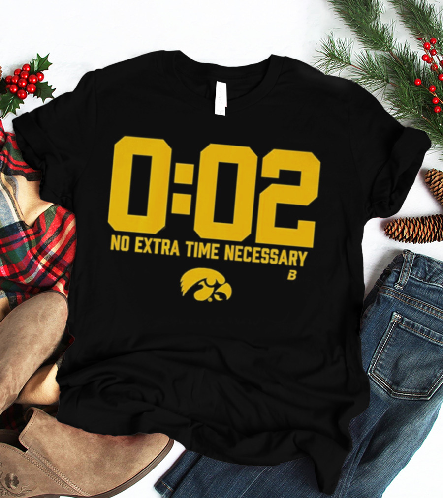 Iowa Hawkeyes Football No Extra Time 0 02 T-Shirt