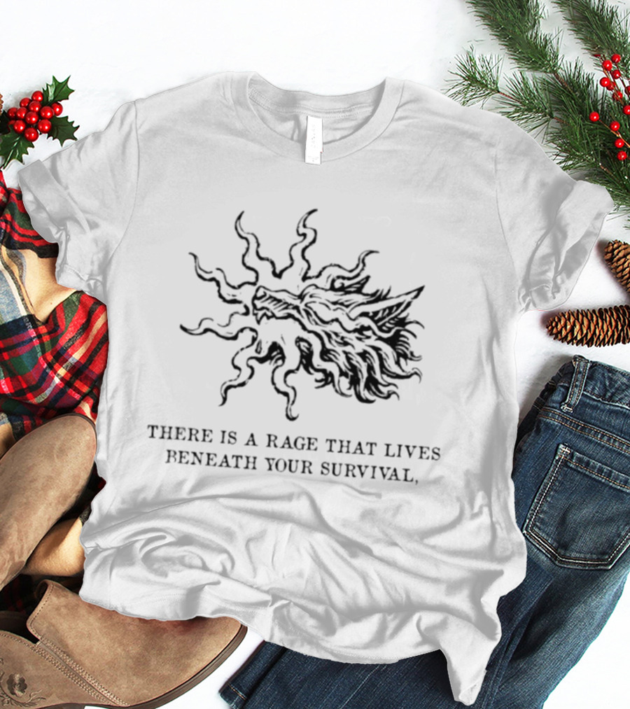 Wolf Rage Beneath Your Survival Fierce Wild Spirit T-Shirt