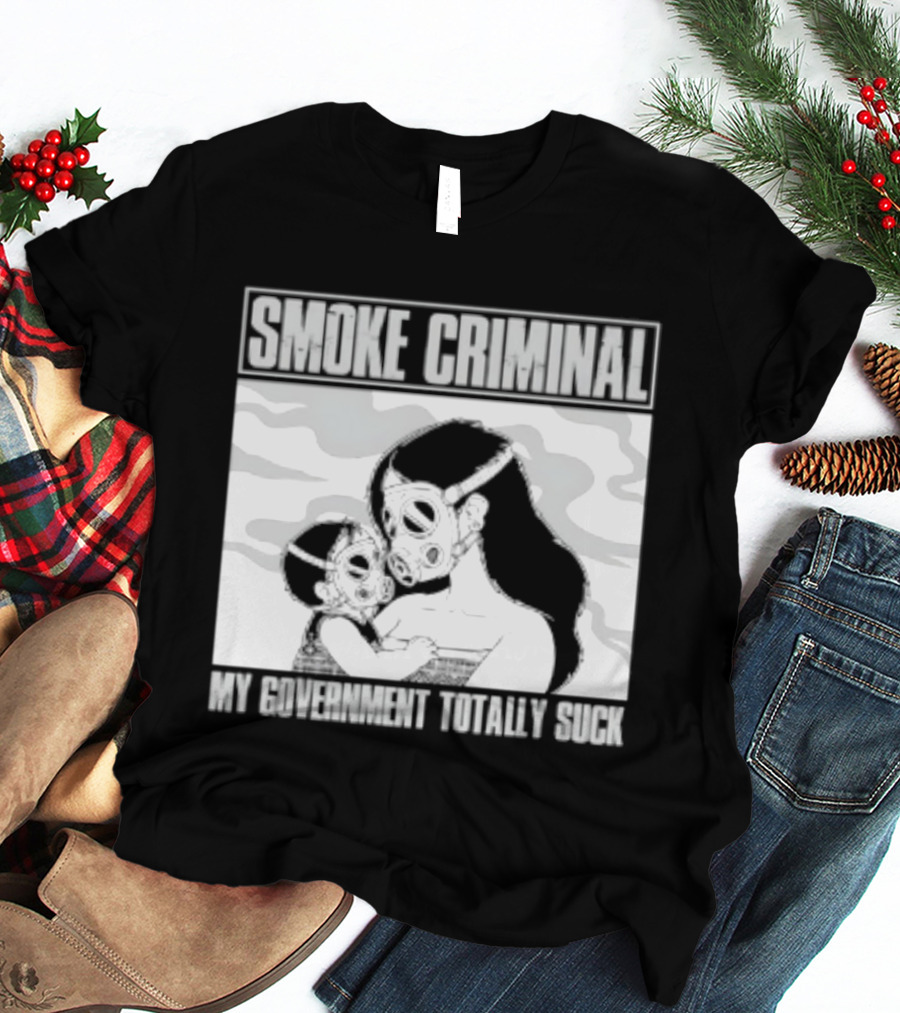 Smoke Criminal My Government Totally Suck Masked Couple Camouflage T-Shirt