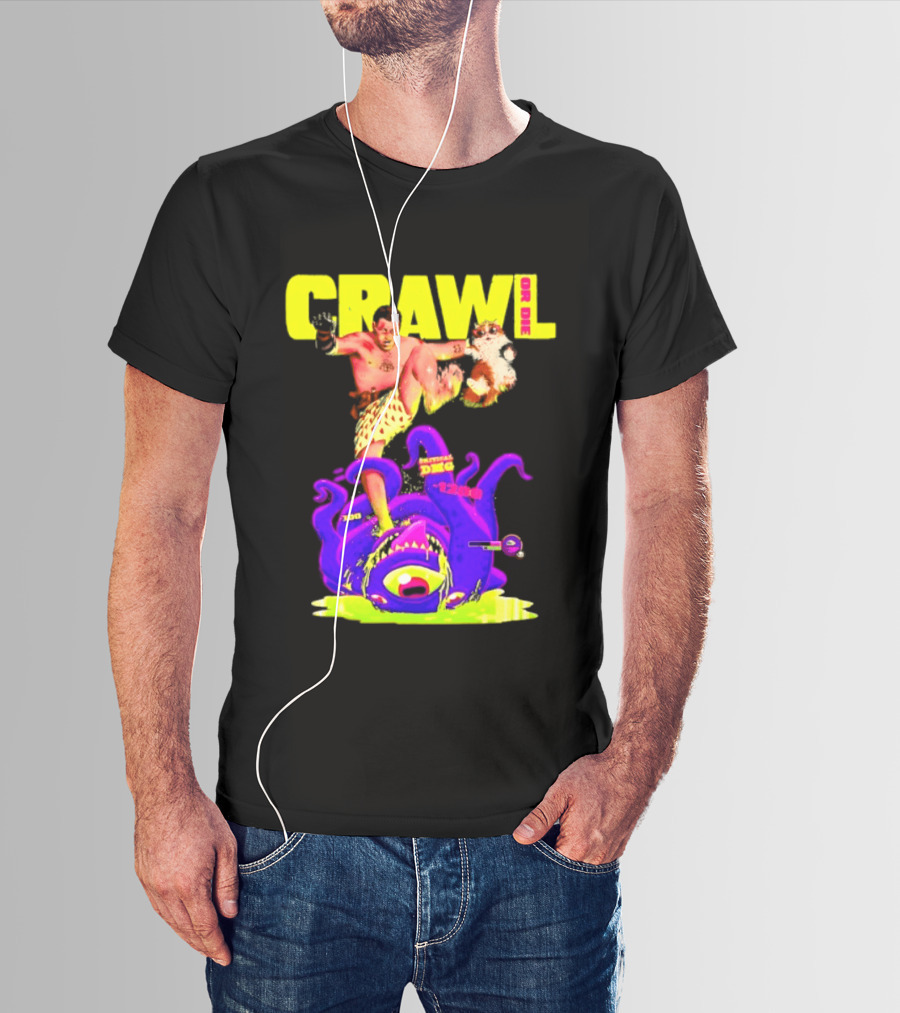Crawl Or Die Critical Damage RPG Gamer Monster Attack T-Shirt