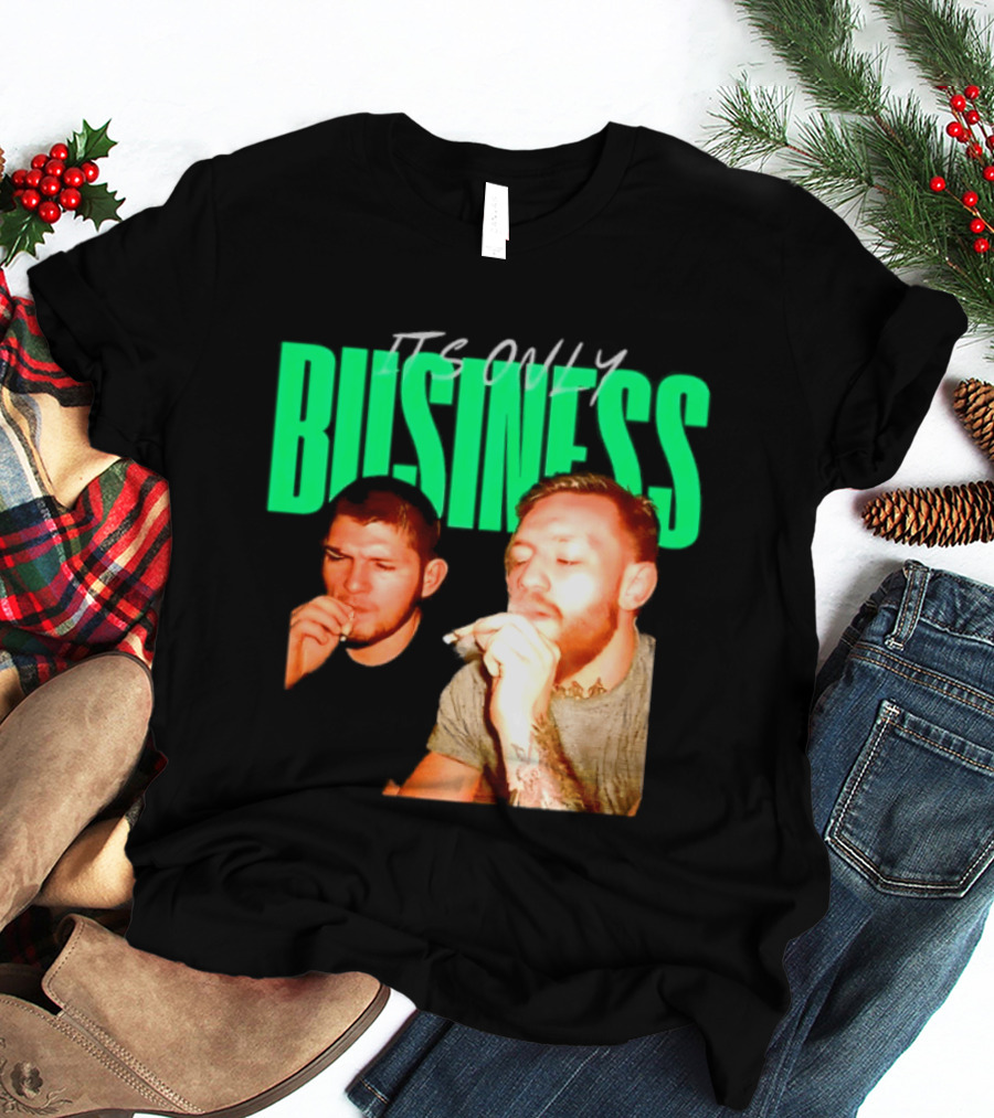 Khabib Nurmagomedov And Conor McGregor It's Only Business Smoking T-Shirt