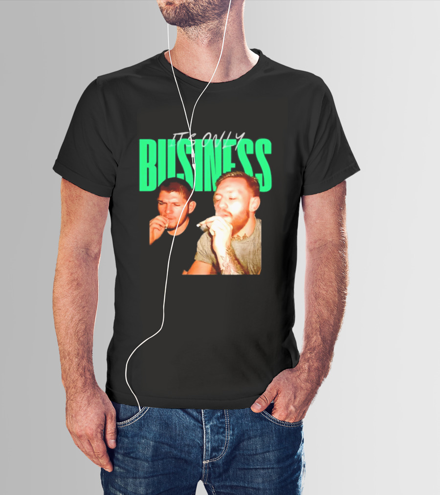 Khabib Nurmagomedov And Conor McGregor It's Only Business Smoking T-Shirt