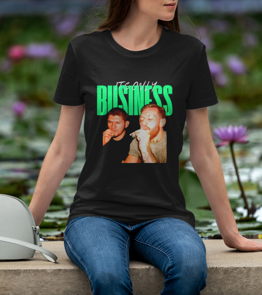 Khabib Nurmagomedov And Conor McGregor It's Only Business Smoking T-Shirt