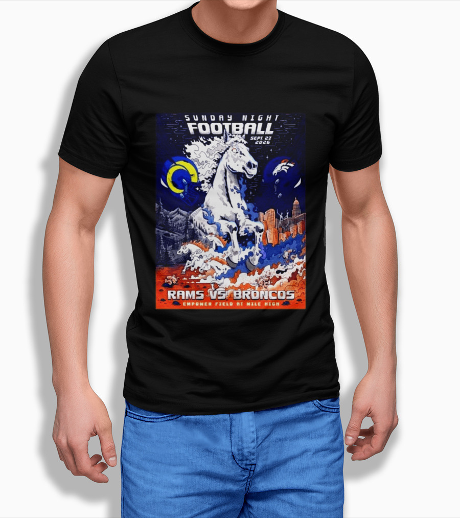 Sunday Night Football Rams Vs Broncos September 27 2026 Empower Field Mile High T-Shirt