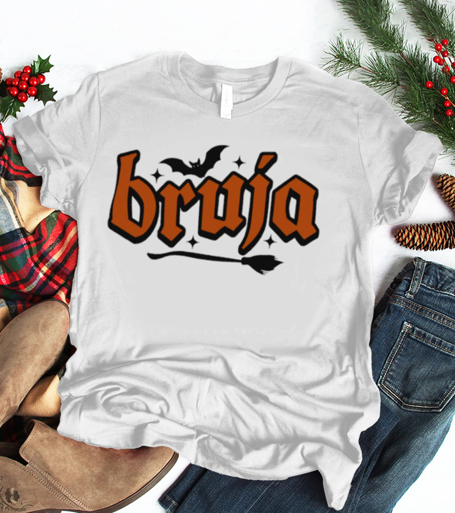 Bruja Badass Mexicans Halloween Witch Bat Broomstick Magic T-Shirt