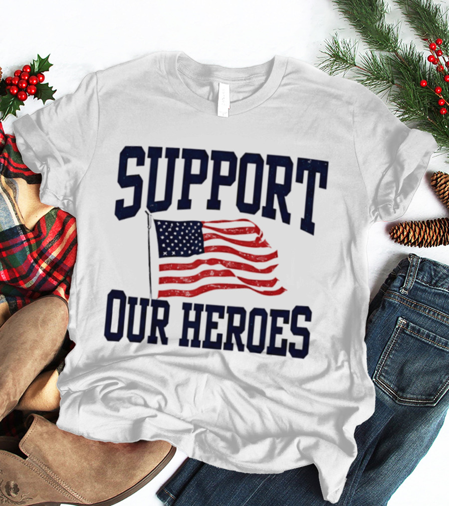 Support Our Heroes USA Flag 2026 T-Shirt