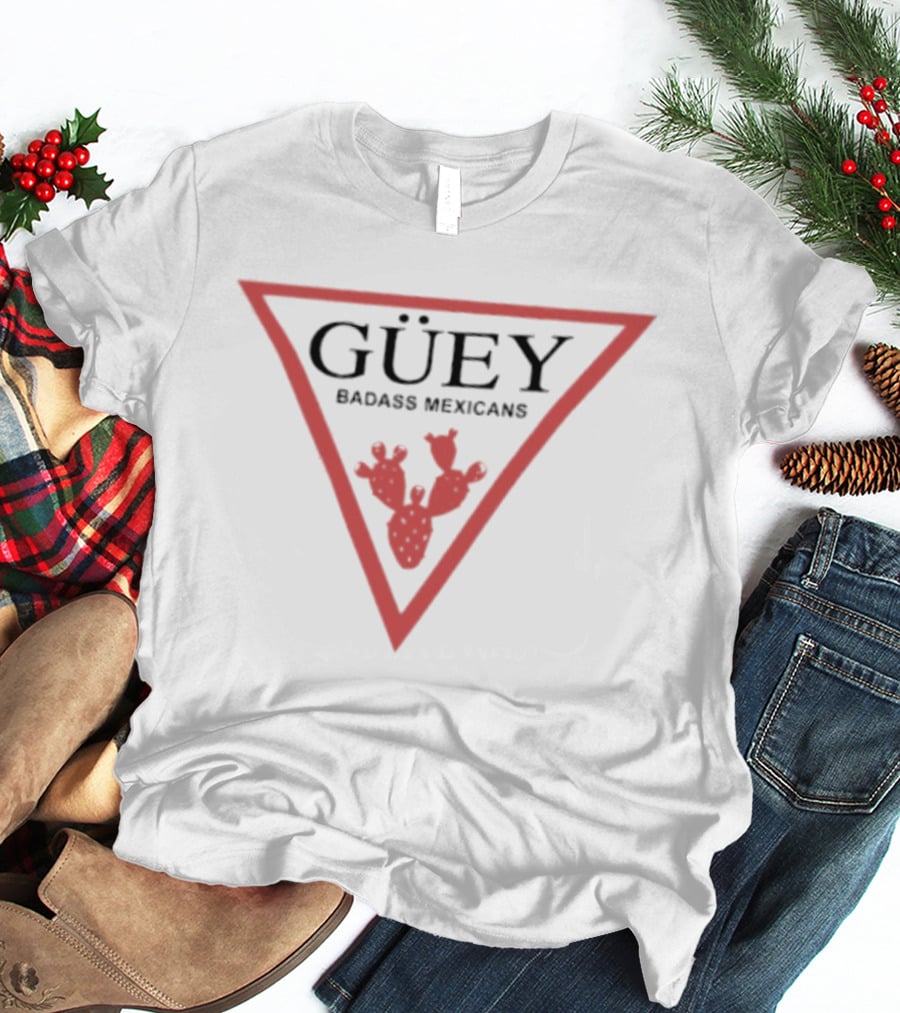 Güey Badass Mexicans Cactus Triangle Mexican Culture T-Shirt