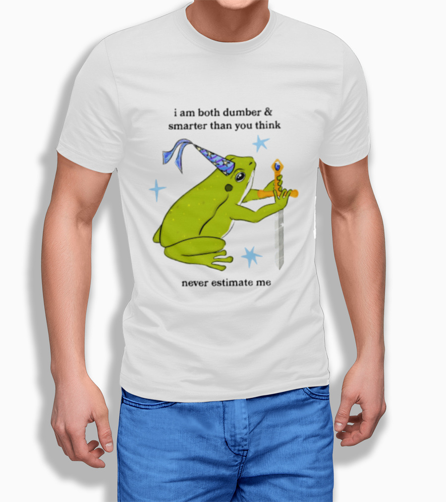 I Am Both Dumber And Smarter Than You Think Never Estimate Me Frog Sword Stars Party Hat T-Shirt