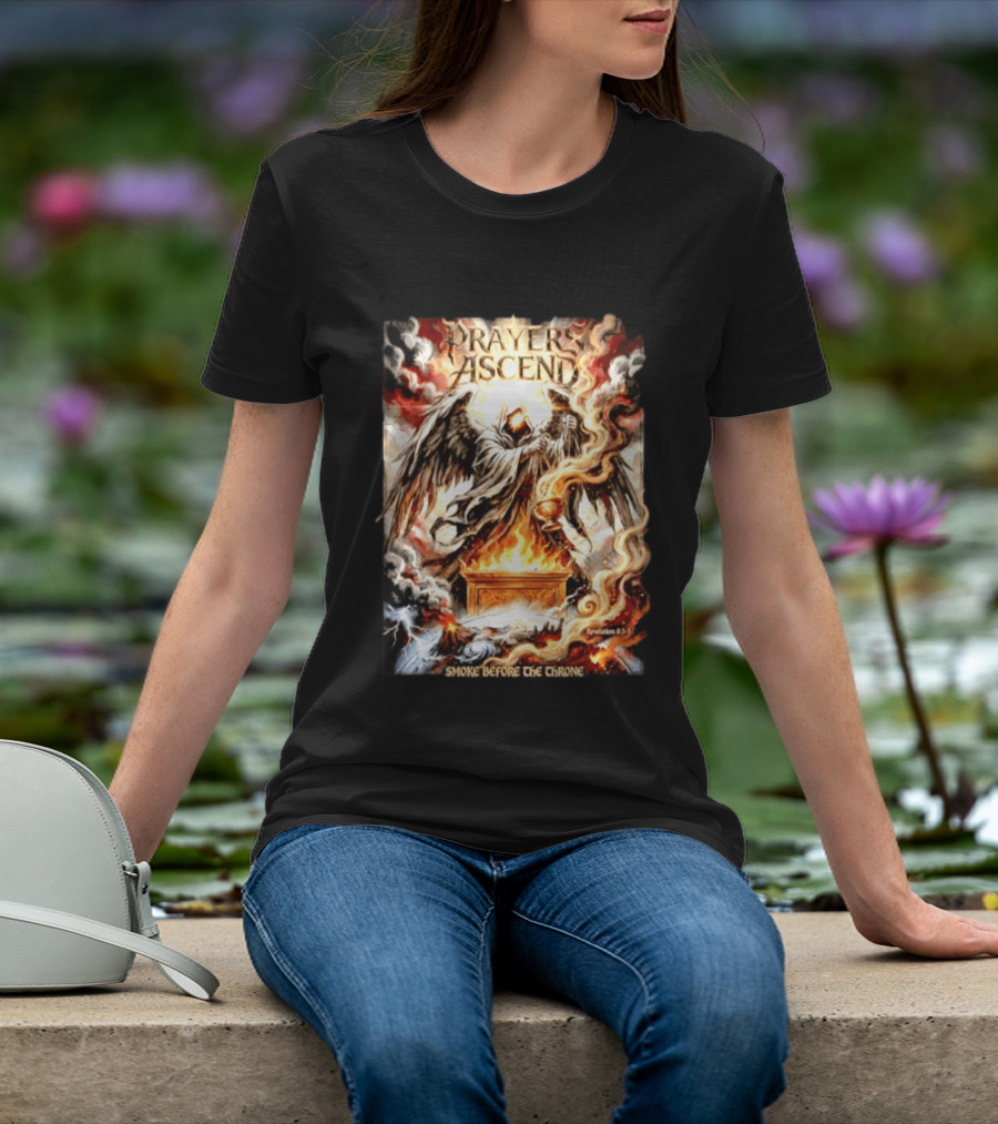 Prayers Ascend Smoke Before The Throne Revelation 8 3 5 Angelic T-Shirt