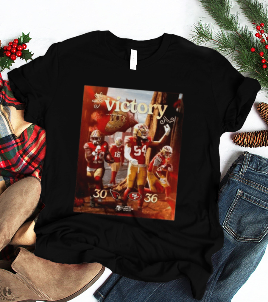 San Francisco 49ers 36 30 Arizona Cardinals Victory Latino Heritage Month T-Shirt