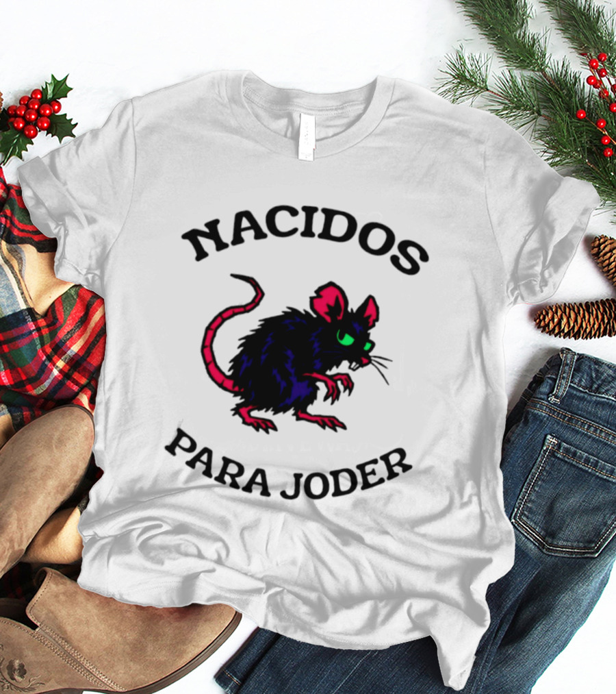 Nacidos Para Joder Rat Punk Streetwear Urban Fashion T-Shirt