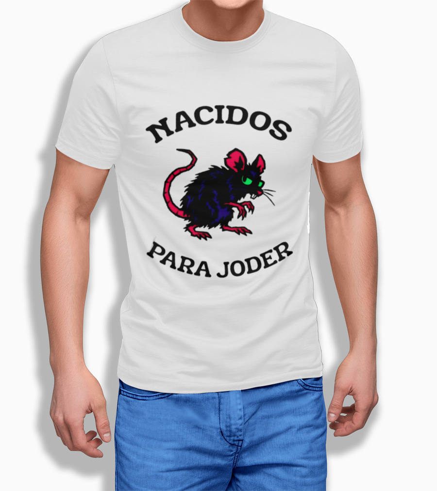 Nacidos Para Joder Rat Punk Streetwear Urban Fashion T-Shirt