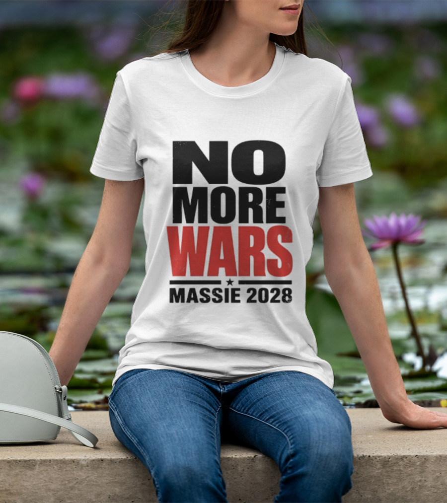 No More Wars Massie 2028 T-Shirt