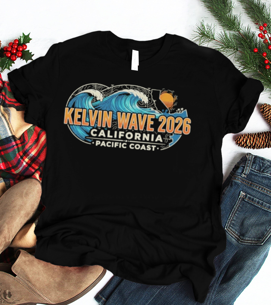 Kelvin Wave 2026 California Pacific Coast T-Shirt
