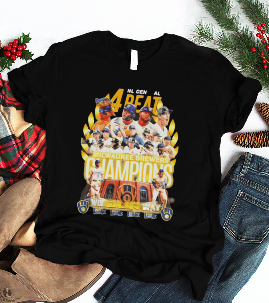 Milwaukee Brewers Champions 4peat NL Central Win Our Way T-Shirt